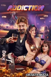 Addiction (2026) Bollywood Hindi Movie