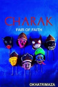 Charak Fair Of Faith (2026) Bollywood Hindi Movie