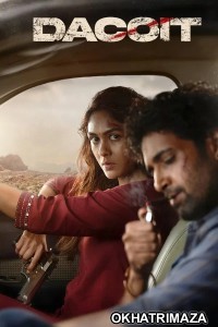 Dacoit (2026) South Inidan Hindi Dubbed Movie