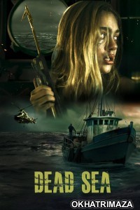 Dead Sea (2024) ORG Hollywood Hindi Dubbed Movie