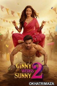 Ginny Wedss Sunny 2 (2026) Bollywood Hindi Movie