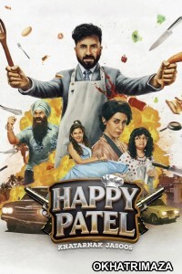 Happy Patel Khatarnak Jasoos (2026) Bollywood Hindi Movie
