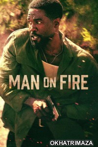 Man on Fire (2026) Season 1 Hindi Dubbed Web Series