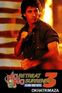 No Retreat No Surrender 3 Blood Brothers (1990) ORG Hollywood Hindi Dubbed Movie