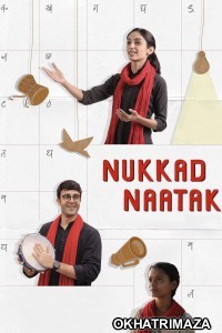 Nukkad Naatak (2026) Bollywood Hindi Movie
