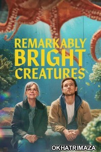 Remarkably Bright Creatures (2026) ORG Hollywood Hindi Dubbed Movie