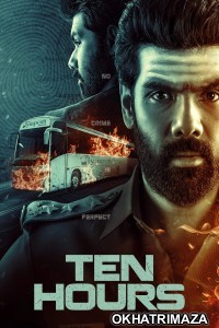 Ten Hours (2025) ORG South Inidan Hindi Dubbed Movie