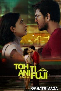 Toh Ti ani Fuji (2026) Marathi Movie