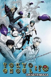 Tokyo Ghoul Re (2018) Season 3 Part 1 Hindi Dubbed Web Series